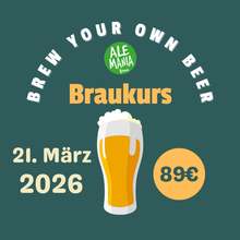 Lade das Bild in den Galerie-Viewer, BREW YOUR OWN BEER | Braukurs am 21. März 2026
