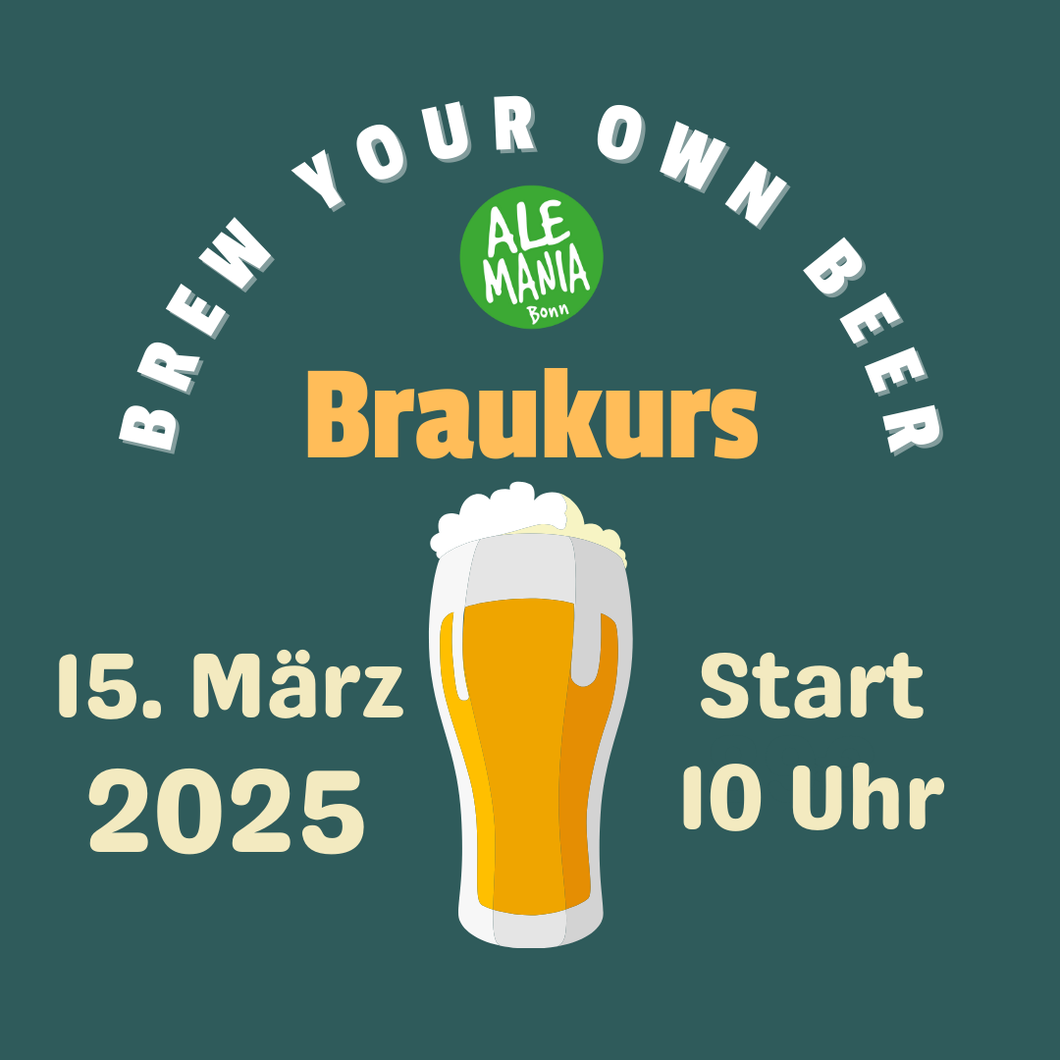 BREW YOUR OWN BEER | Braukurs am 15. März 2025